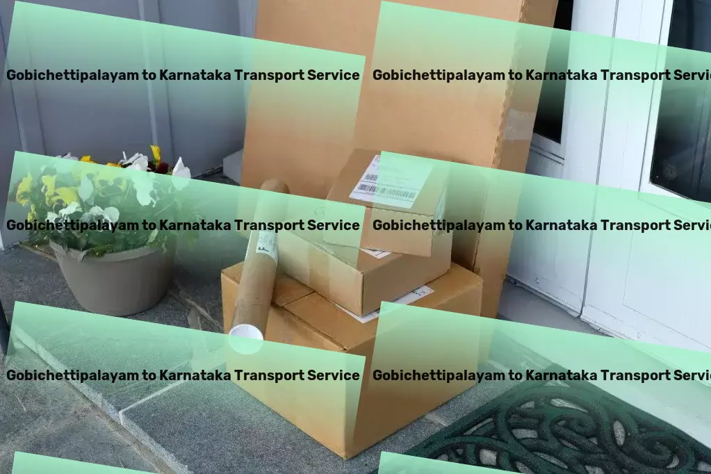 Gobichettipalayam to Karnataka Transport Advanced goods shipment solutions