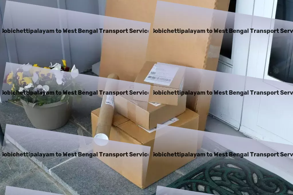 Gobichettipalayam to West Bengal Transport Efficient freight and shipment