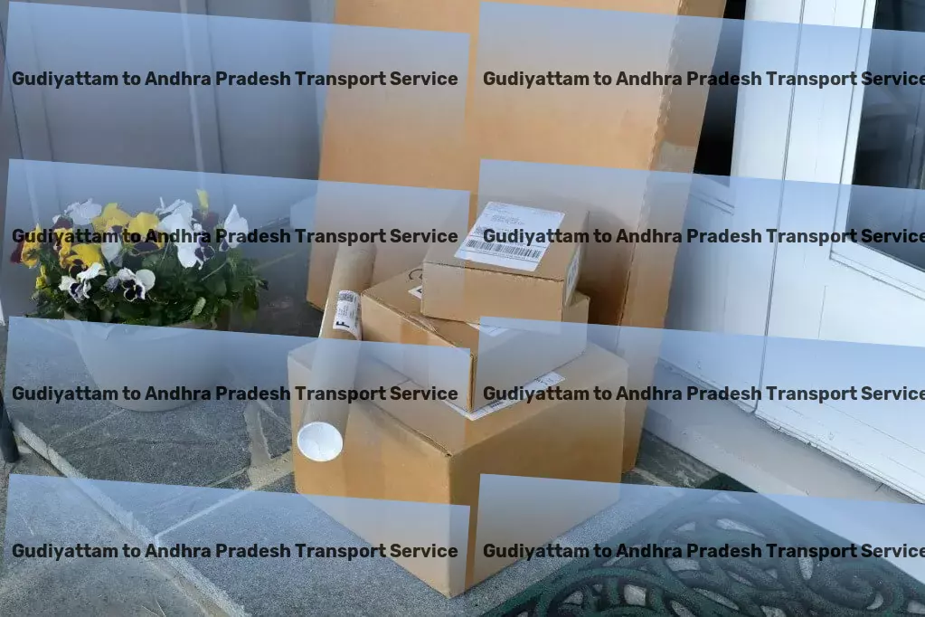 Gudiyattam to Andhra Pradesh Transport Full-service moving solutions