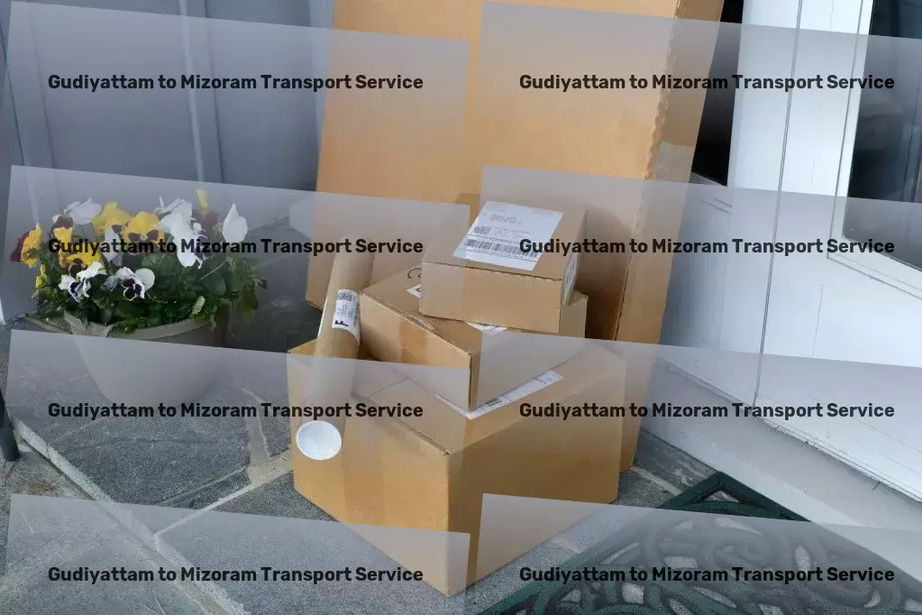 Gudiyattam to Mizoram Transport Comprehensive package forwarding