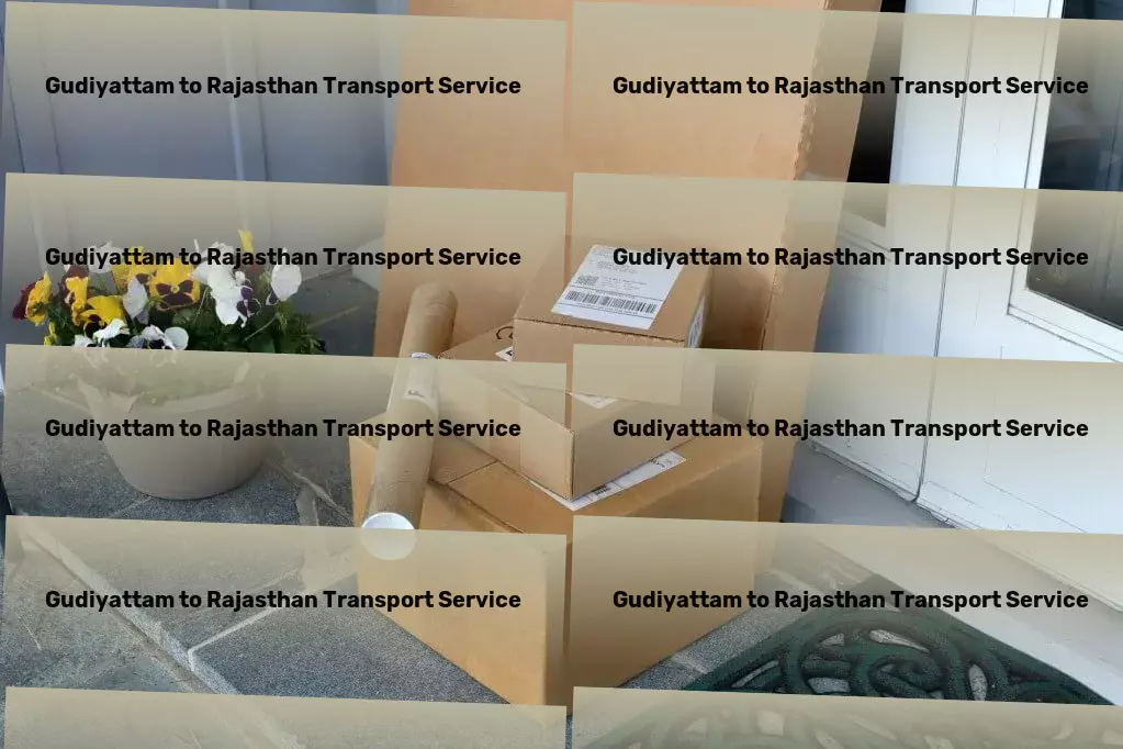 Gudiyattam to Rajasthan Transport Rejuvenate your well-being with holistic health practices! - Local goods delivery