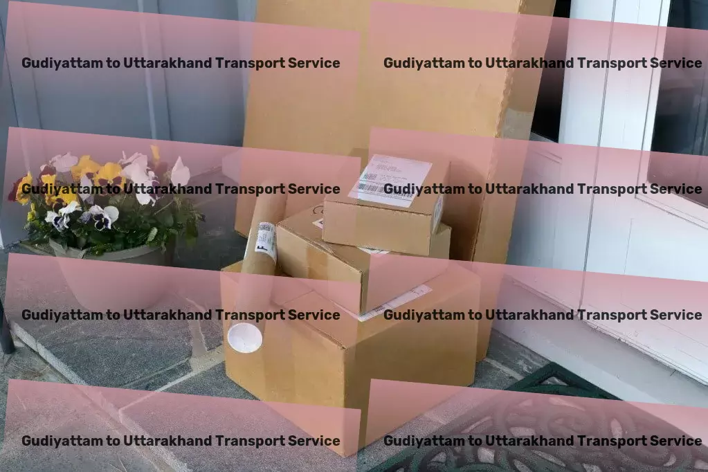 Gudiyattam to Uttarakhand Transport The secret to maintaining a tidy home revealed! - Dedicated trucking services