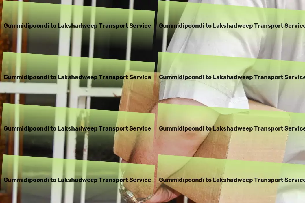 Gummidipoondi to Lakshadweep Transport Dedicated freight forwarding