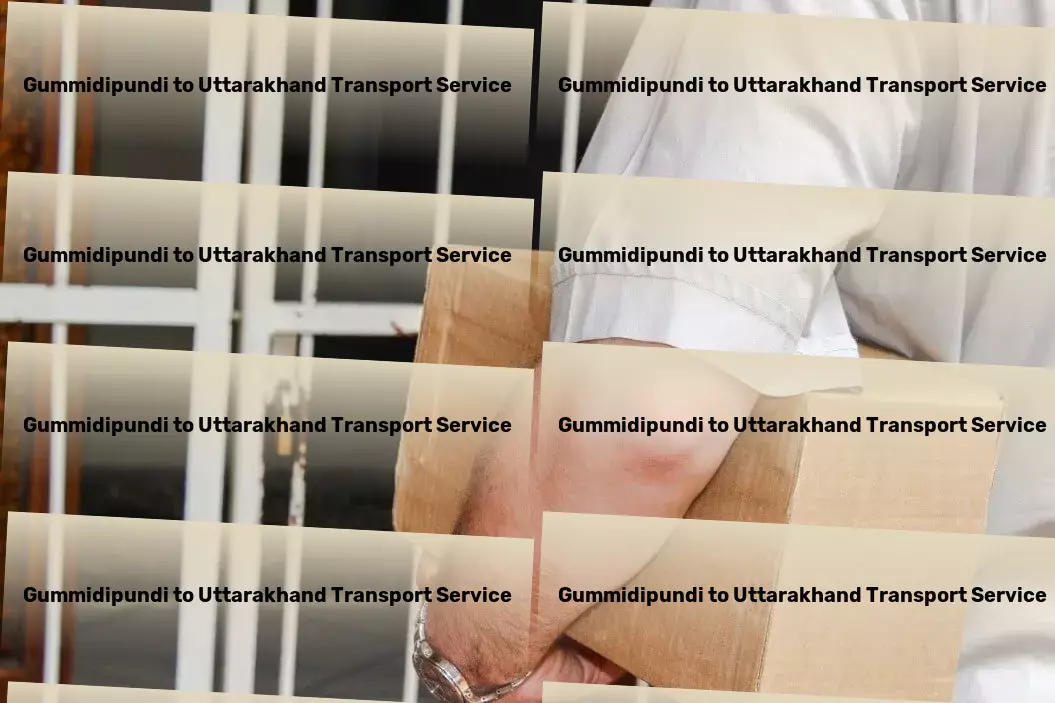 Gummidipundi to Uttarakhand Transport Direct door delivery