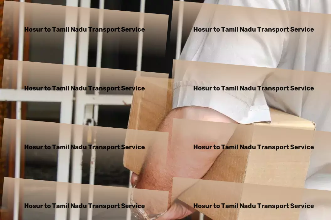 Hosur to Tamil Nadu Transport Efficient goods dispatch