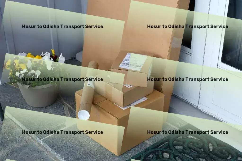 Hosur to Odisha Transport Tailored moving plans to fit your schedule and budget! - Customized freight delivery