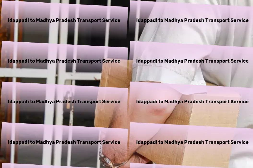 Idappadi to Madhya Pradesh Transport Bringing unparalleled expertise to your logistics challenges within India! - Port logistics services