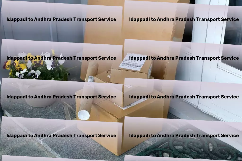 Idappadi to Andhra Pradesh Transport Unlock a stress-free move with our dedicated team of movers! - Local parcel delivery