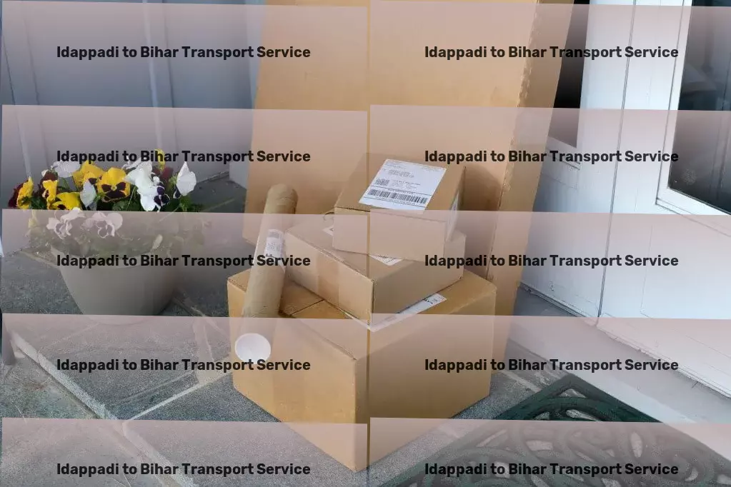 Idappadi to Bihar Transport Fast goods shipment solutions