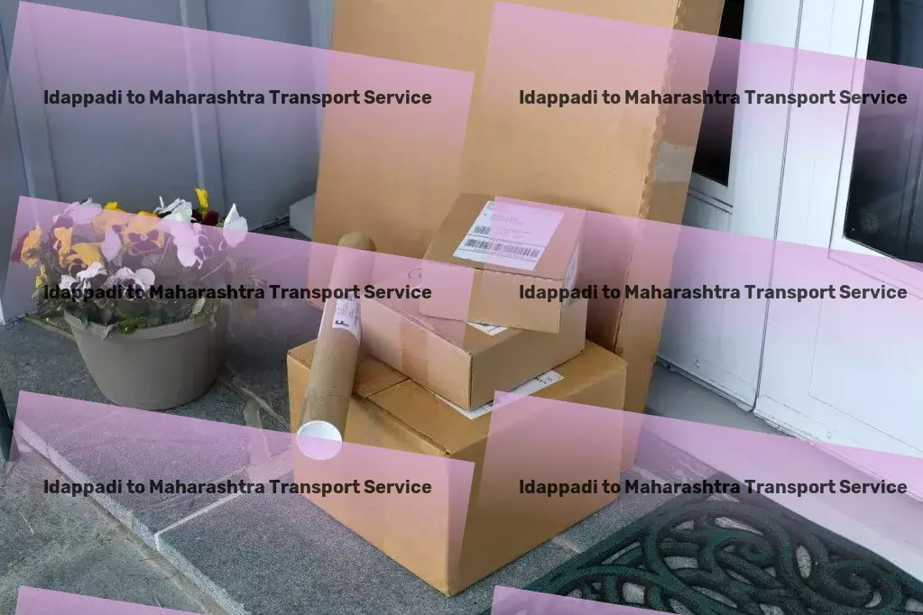 Idappadi to Maharashtra Transport Your ultimate choice for worry-free packing and moving services. - Full-scale parcel shipment