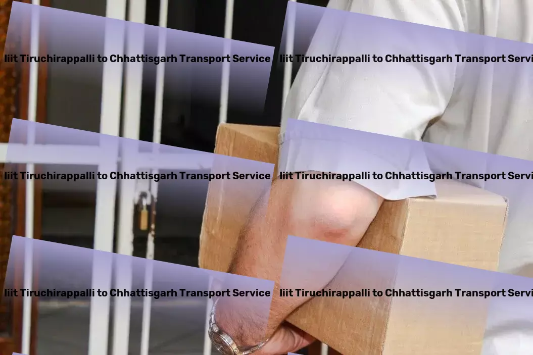 Iiit Tiruchirappalli to Chhattisgarh Transport Multi-modal transport