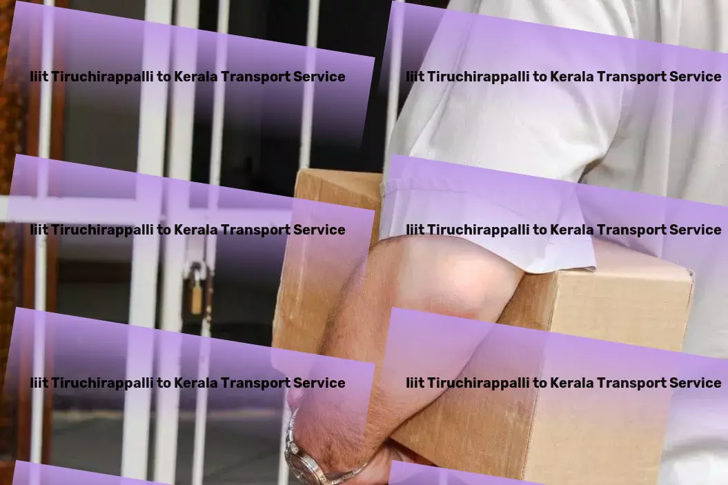 Iiit Tiruchirappalli to Kerala Transport Rejuvenate your well-being with holistic health practices! - Long-distance moving solutions