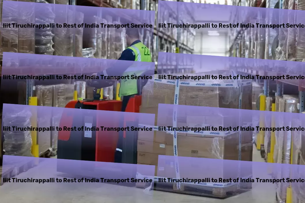 Iiit Tiruchirappalli to Rest Of India Transport Unlocking the treasures of India with ease! - Large item logistics