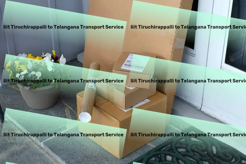 Iiit Tiruchirappalli to Telangana Transport India explored, memories created! - Bulk shipping solutions