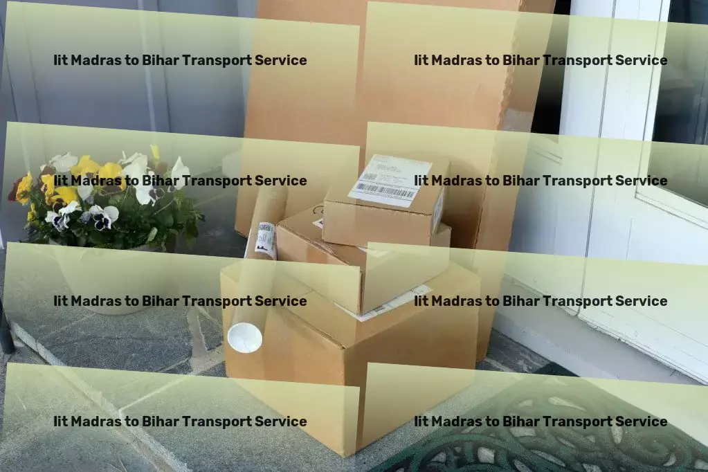 Iit Madras to Bihar Transport Quick cargo services