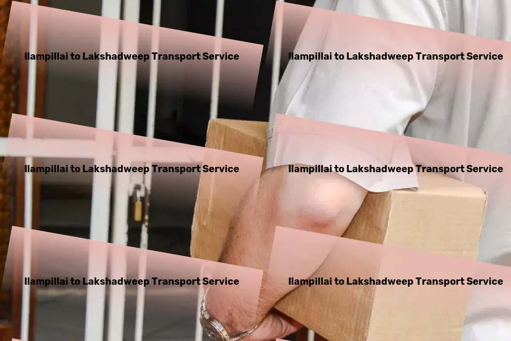 Ilampillai to Lakshadweep Transport Expertise in handling moves of any size or complexity. - On-demand logistics