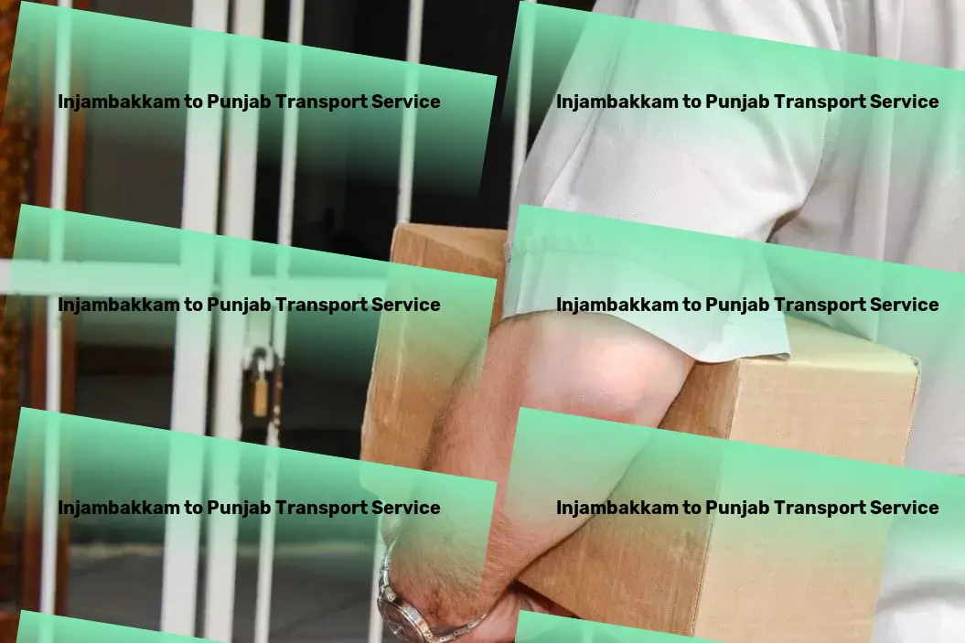 Injambakkam to Punjab Transport Bringing unparalleled expertise to your logistics challenges within India! - Cargo transport solutions