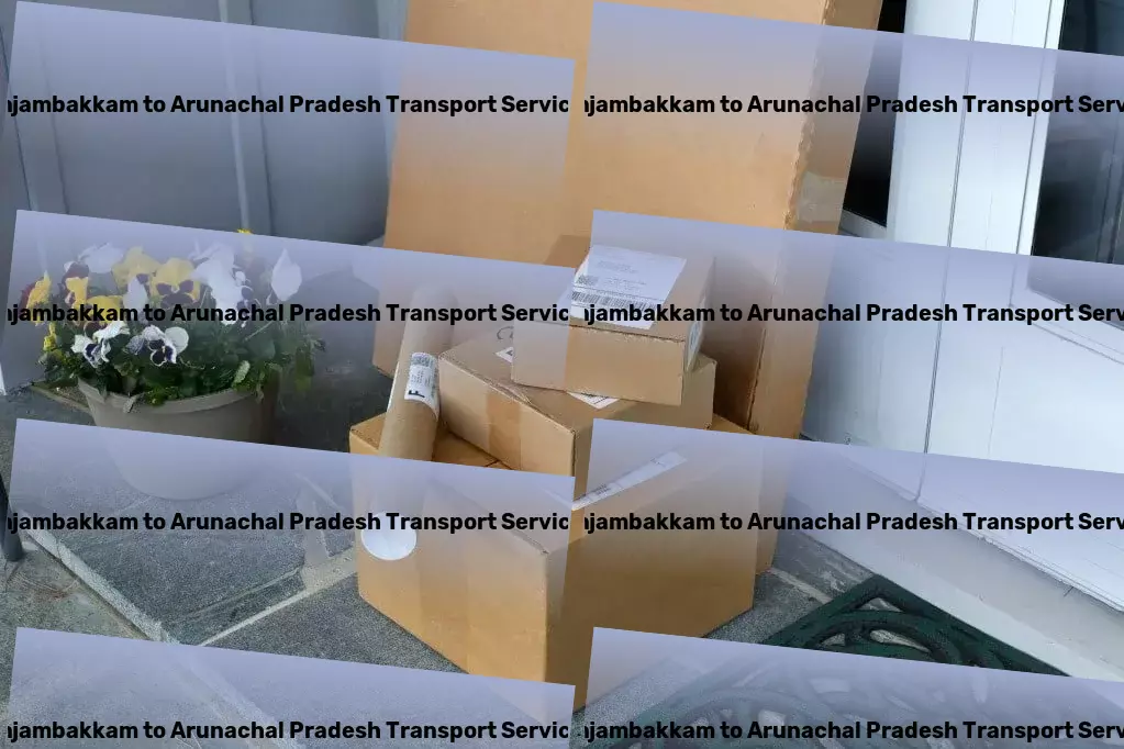 Injambakkam to Arunachal Pradesh Transport Achieve peak performance in sports with our guidance! - Full-scale freight delivery