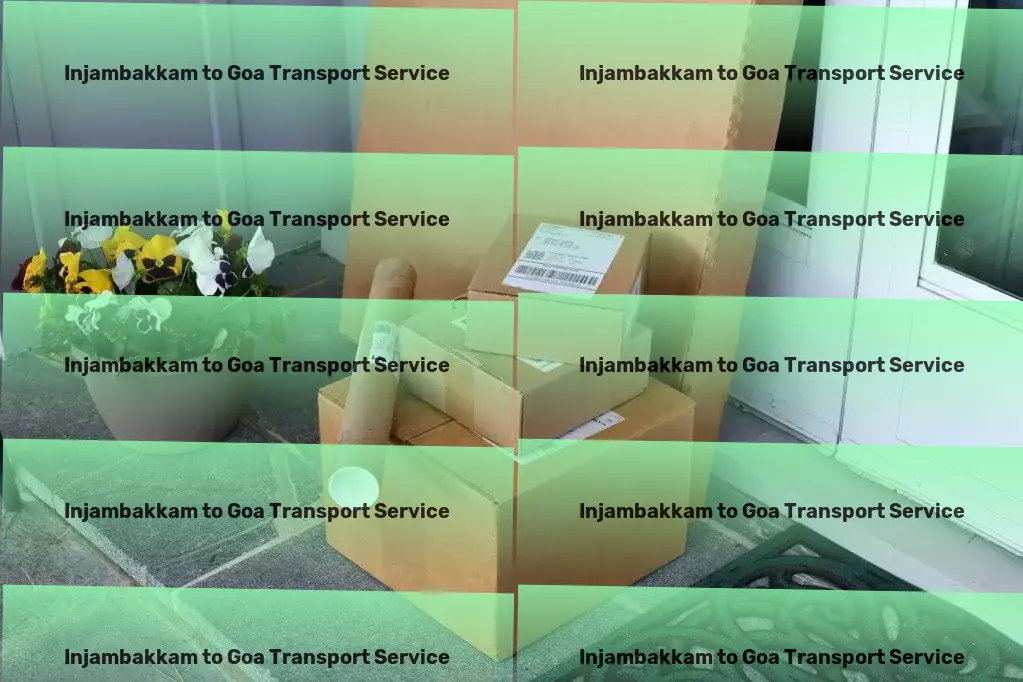 Injambakkam to Goa Transport Cutting-edge transportation for a connected India! - Nationwide logistics