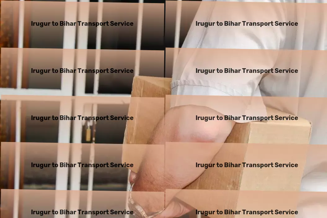 Irugur to Bihar Transport Maximize efficiency in every corner of your home! - National transport operations