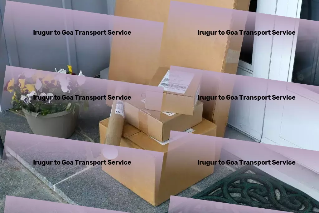 Irugur to Goa Transport Mastering the intricacies of efficient goods transit across India! - Immediate door delivery