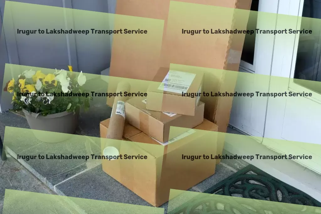 Irugur to Lakshadweep Transport Quick courier dispatch