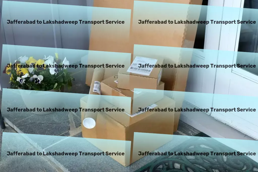 Jafferabad to Lakshadweep Transport Affordable transport services