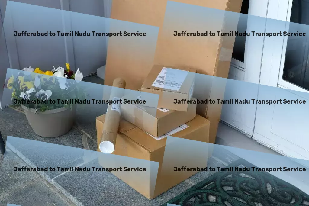 Jafferabad to Tamil Nadu Transport Connecting markets across India with superior transport services! - Residential door delivery